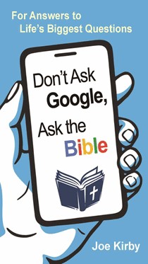 Don't Ask Google, Ask the Bible (Paperback)