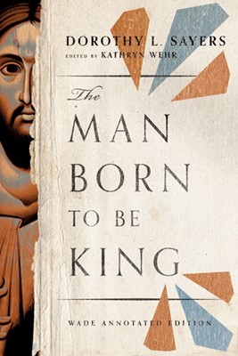The Man Born to be King (Paperback)