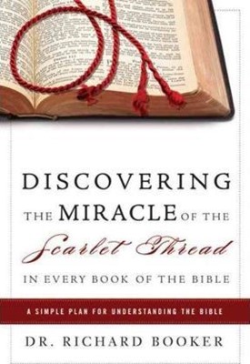 Discovering the Miracle of the Scarlet Thread (Paperback)