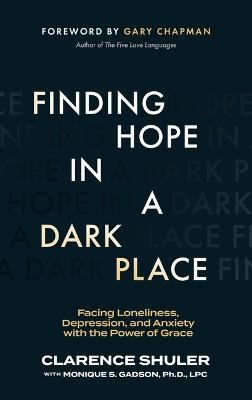 Finding Hope in a Dark Place (Paperback)