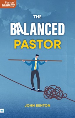 The Balanced Pastor (Paperback)