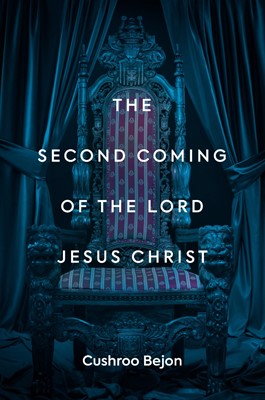 The Second Coming of the Lord Jesus Christ (Paperback)
