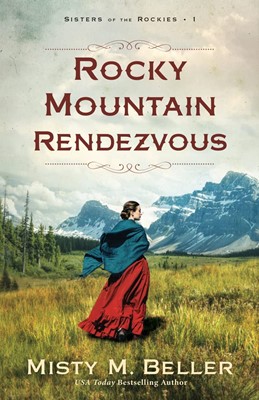 Rocky Mountain Rendezvous (Paperback)