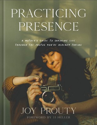 Practicing Presence (Hard Cover)