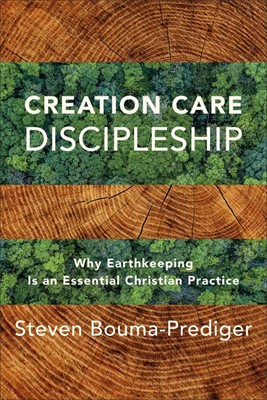Creation Care Discipleship (Paperback)