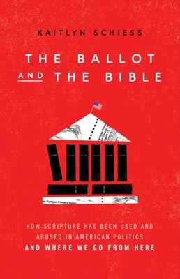 The Ballot and the Bible (Paperback)