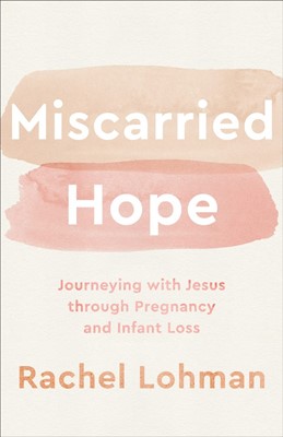 Miscarried Hope (Paperback)