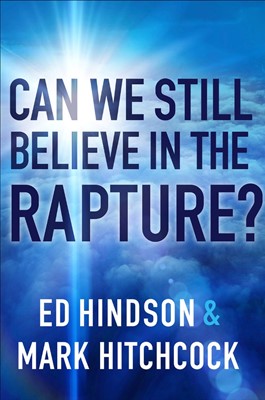 Can We Still Believe In The Rapture? (Paperback)