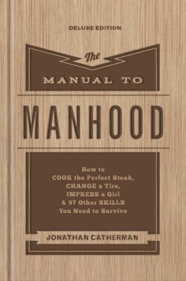 The Manual to Manhood (Hard Cover)