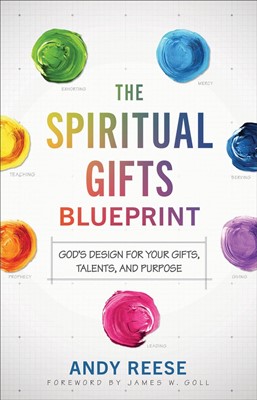 The Spiritual Gifts Blueprint (Paperback)