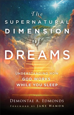 The Supernatural Dimension of Dreams (Paperback)