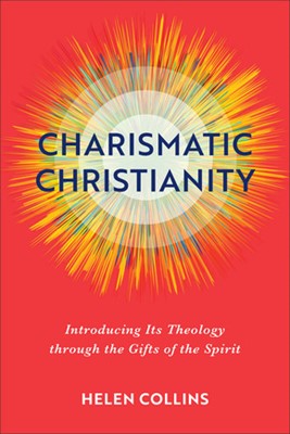 Charismatic Christianity (Paperback)