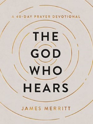 The God Who Hears (Hard Cover)