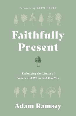 Faithfully Present (Paperback)