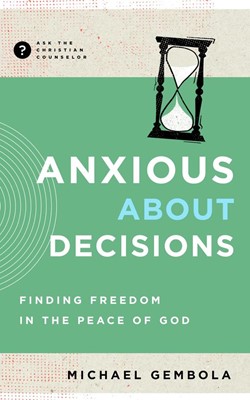Anxious About Decisions (Paperback)