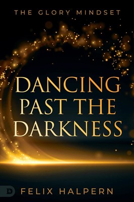 Dancing Past the Darkness (Paperback)