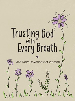 Trusting God with Every Breath (Imitation Leather)