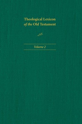 Theological Lexicon of the Old Testament: Volume 2 (Hard Cover)