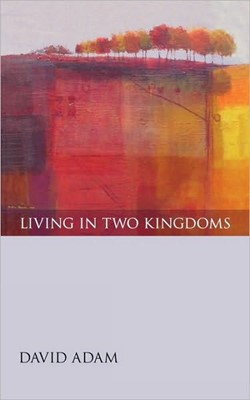 Living In Two Kingdoms (Paperback)