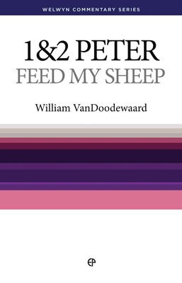 WCS 1 & 2 Peter: Feed My Sheep (Paperback)