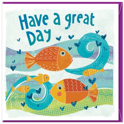 Have a Great Day Greetings Card (Cards)