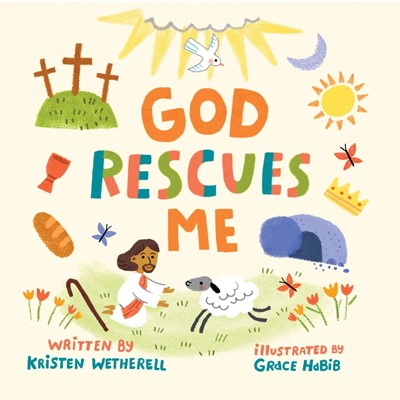 God Rescues Me (Board Book)