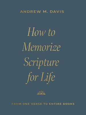 How to Memorize Scripture for Life (Paperback)