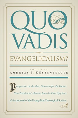 Quo Vadis, Evangelicalism? (Paperback)