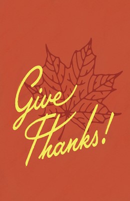 Give Thanks! (25-Pack) (Pamphlet)