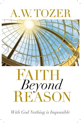 Faith Beyond Reason (Paperback)