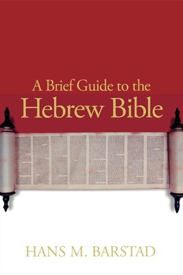 Brief Guide to the Hebrew Bible, A (Paperback)