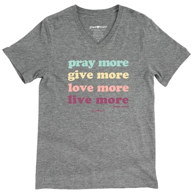 Grace & Truth Pray More T-Shirt, Large (General Merchandise)