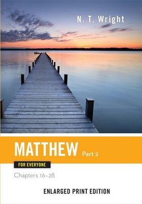 Matthew for Everyone, Part 2 (Enlarged Print) (Paperback)