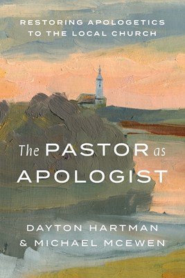 The Pastor as Apologist (Paperback)