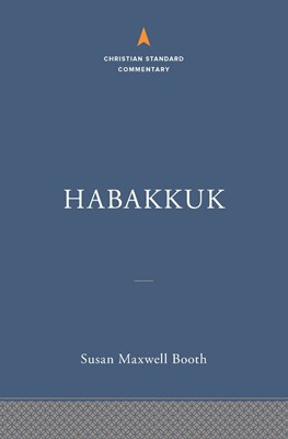 Habakkuk: The Christian Standard Commentary (Hard Cover)