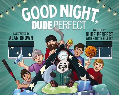 Good Night, Dude Perfect (Hard Cover)