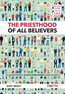 The Priesthood of All Believers (Paperback)