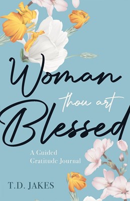 Woman, Thou Art Blessed (Paperback)