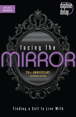 Facing the Mirror, 20th Anniversary Expanded Edition (Paperback)