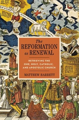 The Reformation as Renewal (Hard Cover)
