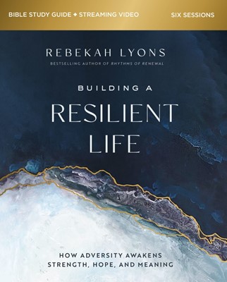 Building a Resilient Life Study Guide with Streaming Video (Paperback)