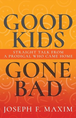 Good Kids Gone Bad (Paperback)