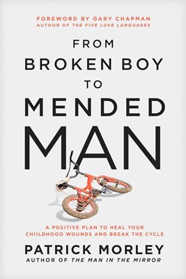 From Broken Boy to Mended Man (Hard Cover)