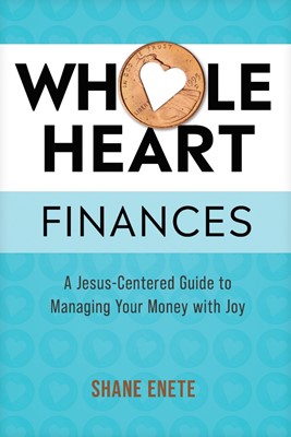 Whole Heart Finances (Paperback)