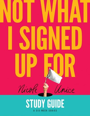 Not What I Signed Up For Study Guide (Paperback)