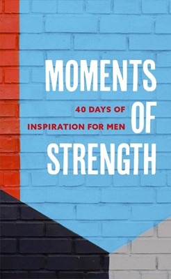Moments of Strength (Paperback)