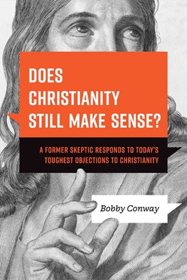Does Christianity Still Make Sense? (Paperback)
