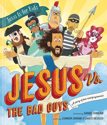 Jesus vs. the Bad Guys (Hard Cover)