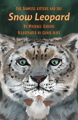 The Siamese Kittens and the Snow Leopard (Paperback)