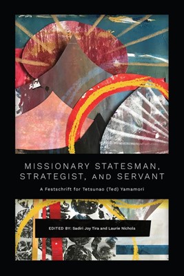 Missionary Statesman, Strategist, and Servant (Paperback)